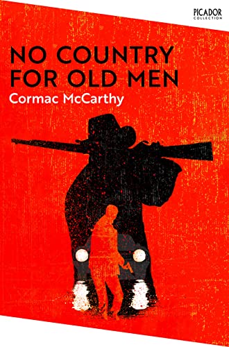 No Country for Old Men: Cormac McCarthy (Picador Collection)